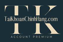 Tài Khoản Chính Hãng